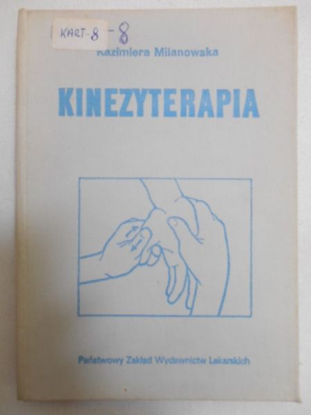 Milanowska Kazimiera - Kinezyterapia