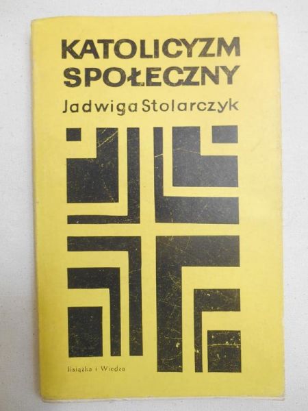 Stolarczyk Jadwiga - Katolicyzm społeczny