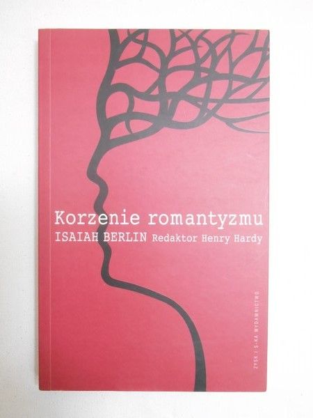 Berlin Isaiah - Korzenie romantyzmu