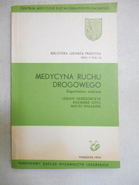 Grzegorczyk Lesław - Medycyna ruchu drogowego