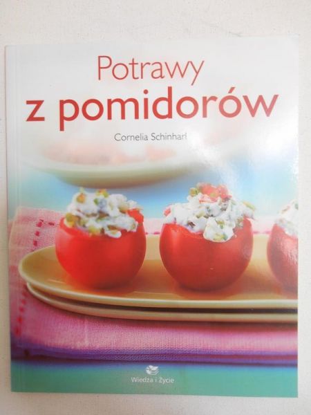 Schinharl Cornelia - Potrawy z pomidorów