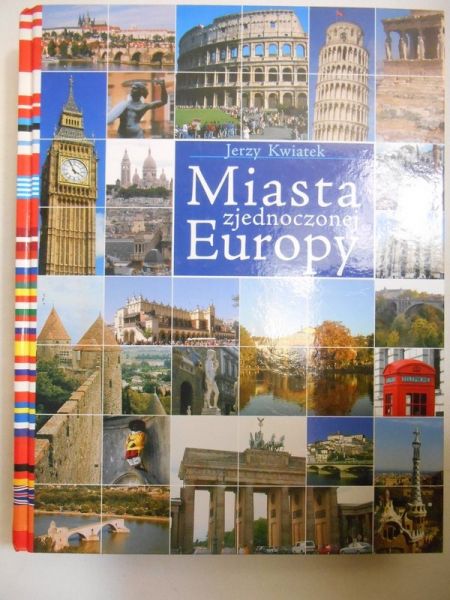 Kwiatek Jerzy - Miasta zjednoczonej Europy