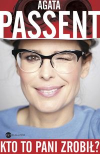 Passent Agata - Kto to pani zrobił?