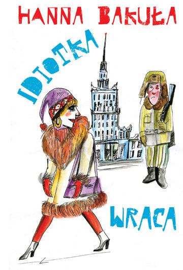 Bakuła Hanna - Idiotka wraca