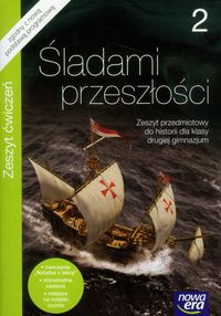 Wojciechowski Grzegorz - Śladami przeszłości 2 Historia Zeszyt ćwiczenia Gimnazjum