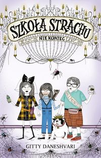 Daneshvari Gitty - Szkoła strachu Jeszcze nie koniec lekcji!