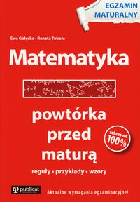 Toboła Renata - Powtórka przed maturą Matematyka