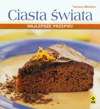 Milstein Tamara - Ciasta świata. Najlepsze przepisy