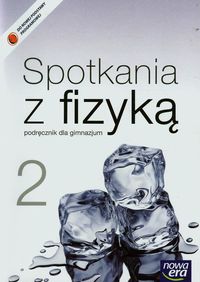 Nowotny-Różańska Maria - Spotkania z fizyką 2 Podręcznik, Nowa Era