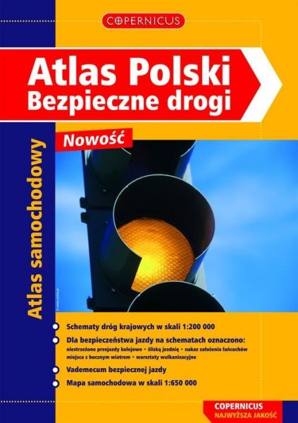 Konopska Beata (red.) - Atlas Polski, bezpieczne drogi, atlas samochodowy