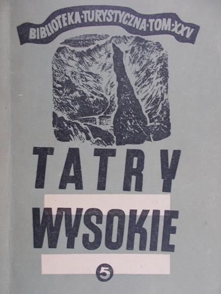 Paryski Witold H. - Tatry Wysokie. Przewodnik taternicki, część V