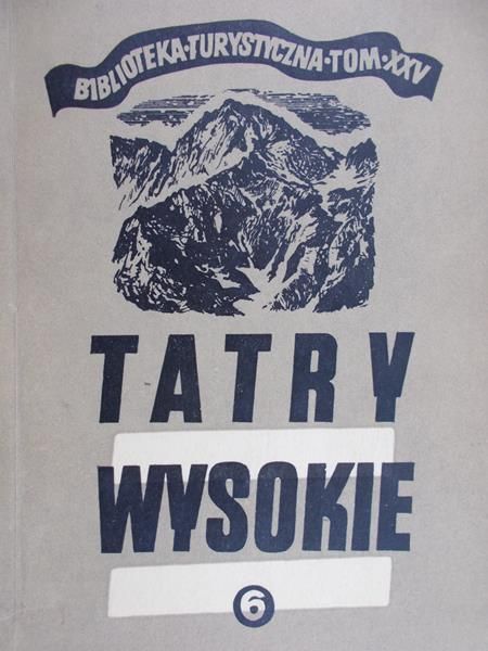 Paryski Witold H. - Tatry Wysokie. Przewodnik taternicki, część VI