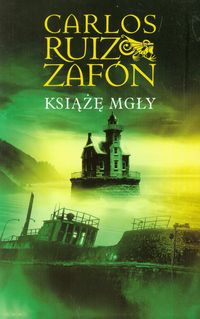 Zafon Carlos Ruiz - Książę mgły