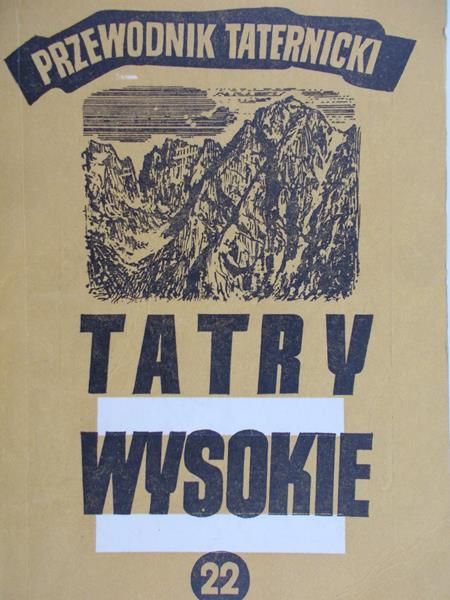 Paryski Witold H. - Tatry Wysokie. Przewodnik taternicki, część XXII