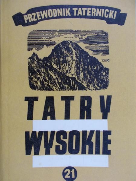 Paryski Witold H. - Tatry Wysokie. Przewodnik taternicki, część XXI
