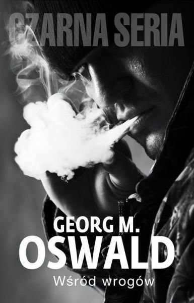 Georg M. Oswald - Wśród wrogów
