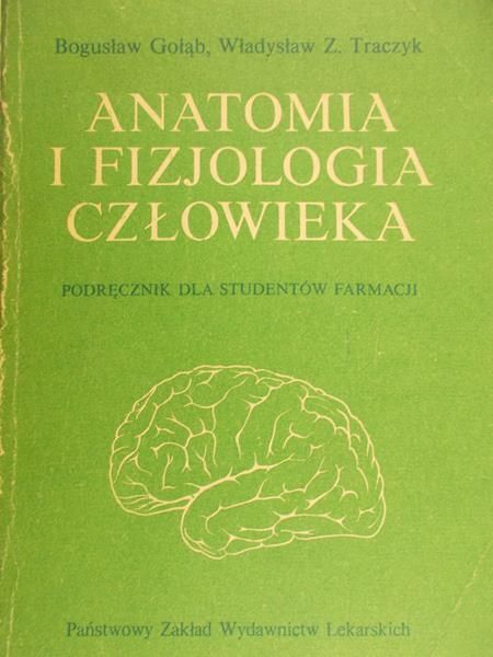 Gołąb Bogusław - Anatomia i fizjologia człowieka