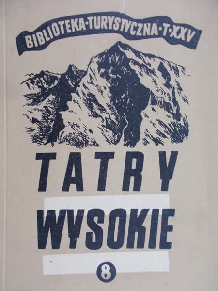 Paryski Witold H. - Tatry Wysokie. Przewodnik taternicki, część VIII