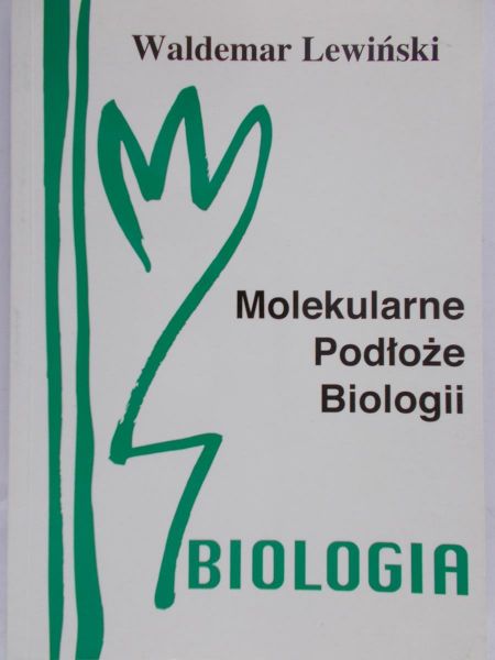 Lewiński Waldemar - Molekularne Podłoże Biologii