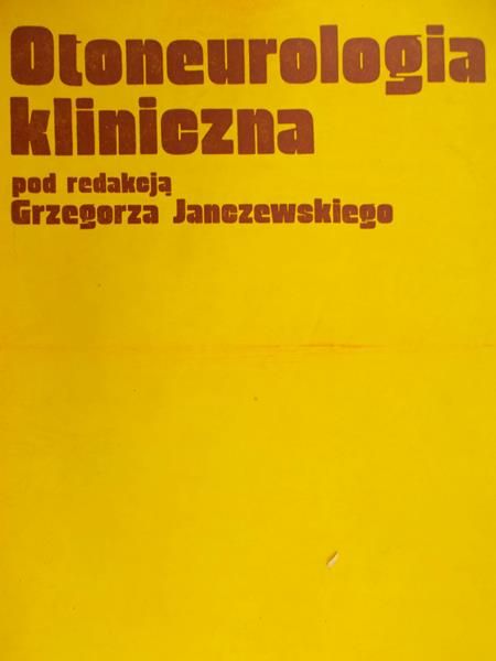 Janczewski Grzegorz (red.) - Otoneurologia kliniczna