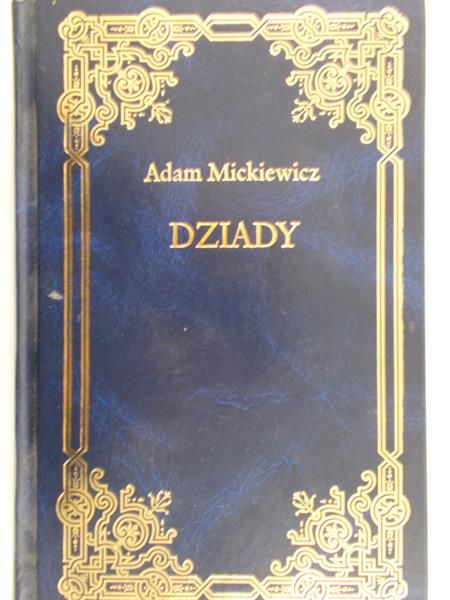 Mickiewicz Adam - Dziady