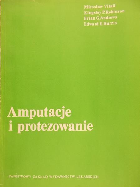 Vitali Mirosław - Amputacje i protezowanie