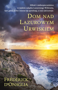 D'Onaglia Frederick - Dom nad lazurowym urwiskiem