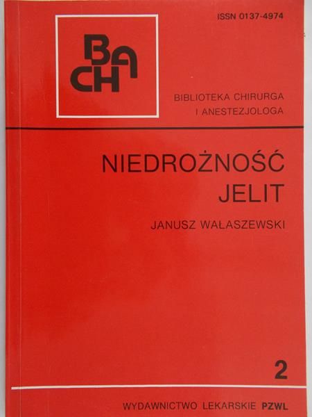 Janusz Wałaszewski - Niedrożność jelit