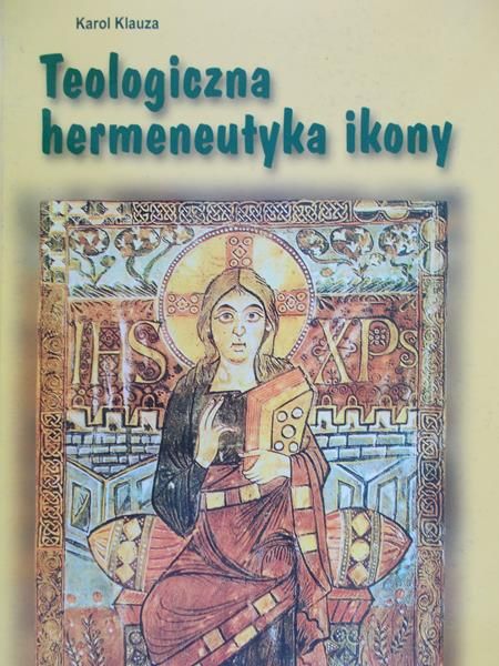 Klauza Karol - Teologiczna hermeneutyka ikony