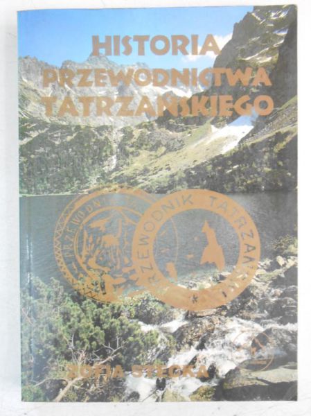 Stecka Zofia - Historia przewodnictwa Tatrzańskiego