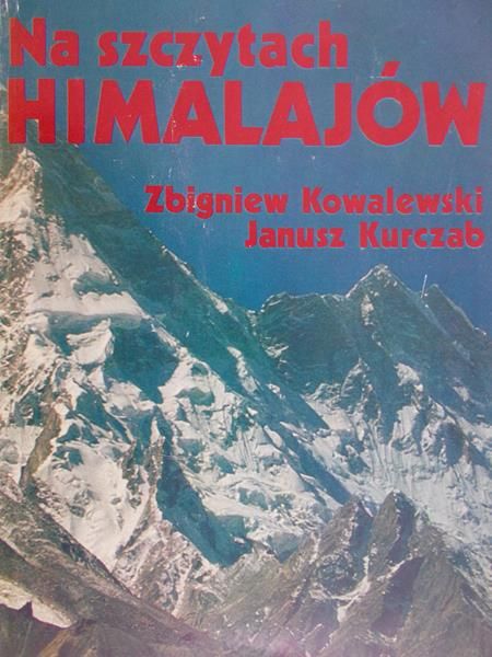 Kowalewski Zbigniew - Na szczytach Himalajów