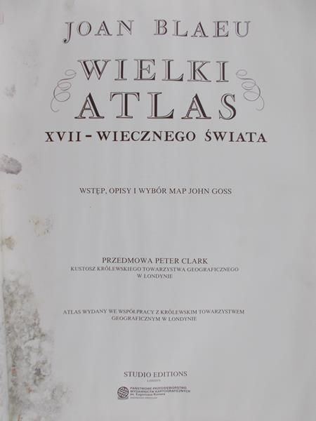 Blaeu Joan - Wielki atlas XVII- wieczniego świata