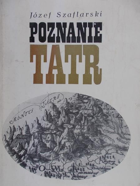 Szaflarski Józef - Poznanie Tatr