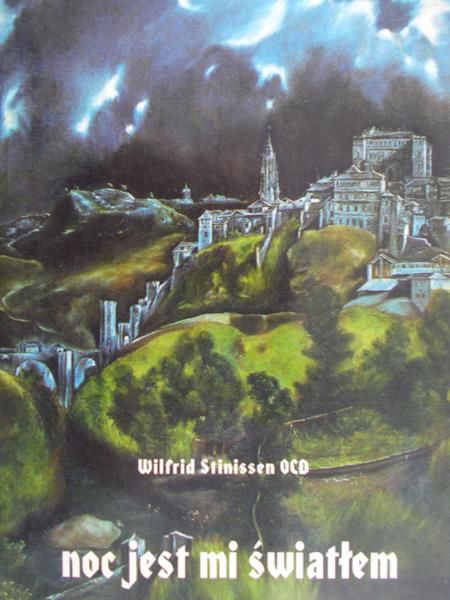 Stinissen Wilfrid - Noc jest mi światłem