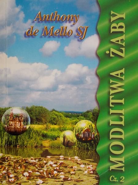 Mello Anthony - Modlitwa żaby, tom II