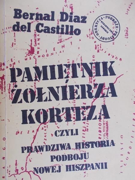 Castillo del Bernal D. - Pamiętnik żołnierza Korteza