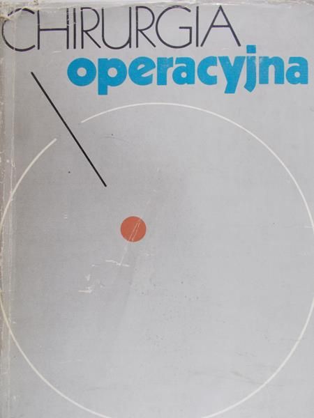 Kremer Karl - Chirurgia operacyjna, t. I