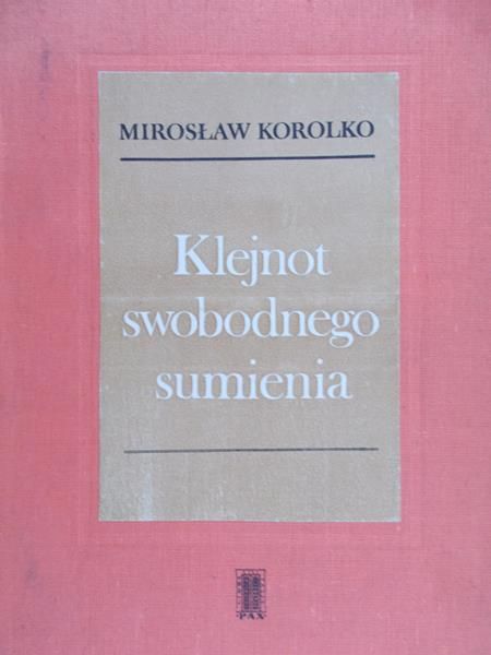 Korolko Mirosław - Klejnot swobodnego sumienia