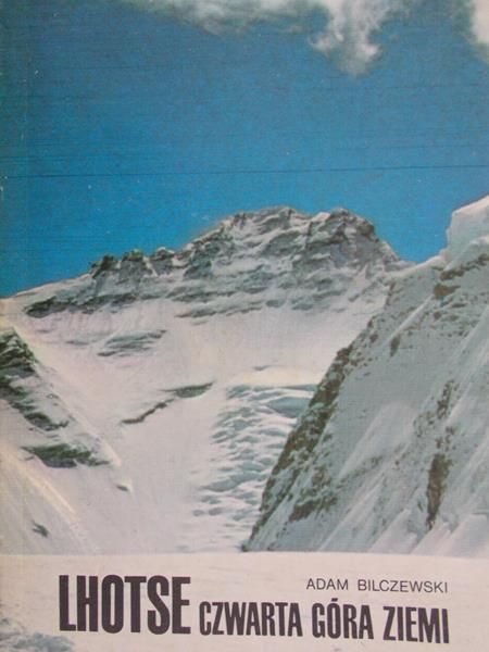 Bilczewski Adam - Lhotse - czwarta góra ziemi
