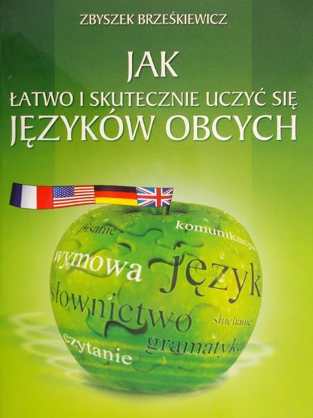 Jak łatwo i skutecznie uczyć się języków obcych