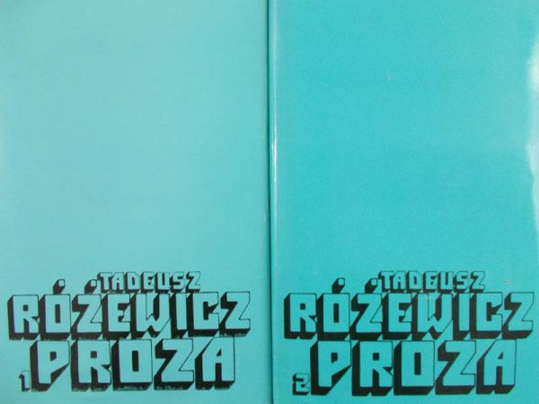 Różewicz Tadeusz - Proza, tom I i II