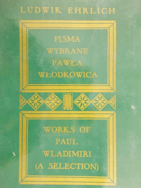 Ehrlich Ludwik - Pisma wybrane Pawła Włodkowica, Tom II