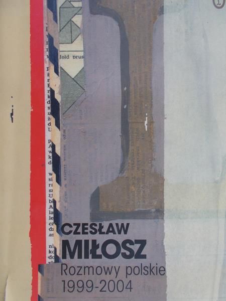 Miłosz Czesław - Rozmowy polskie 1999-2004