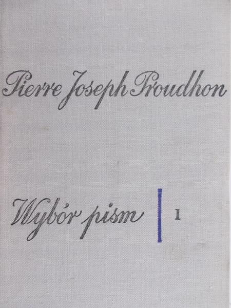Proudhon Pierre Joseph - Wybór pism, Tom II