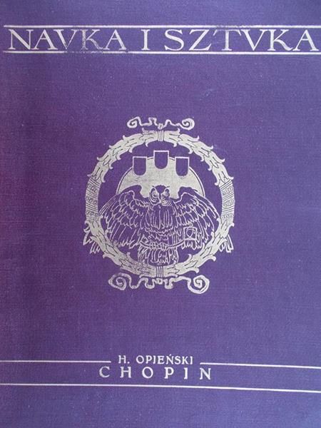 Opieński Henryk - Nauka i sztuka tom X Chopin
