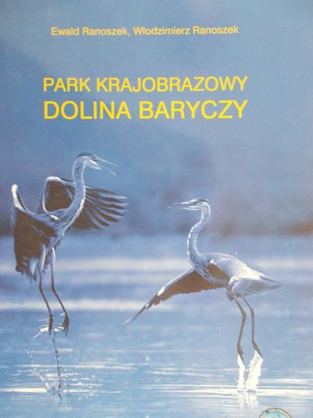 Ranoszek Ewald - Park krajobrazowy. Dolina Baryczy