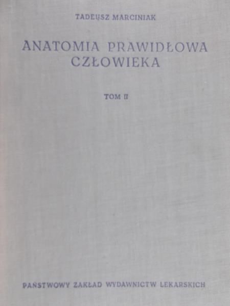 Marciniak Tadeusz - Anatomia Prawidłowa Człowieka