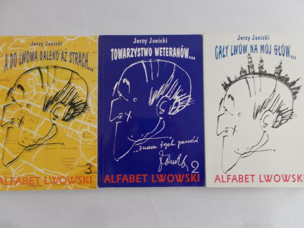 Janicki Jerzy - Towarzystwo weteranów. Alfabet Lwowski, Tom I - III