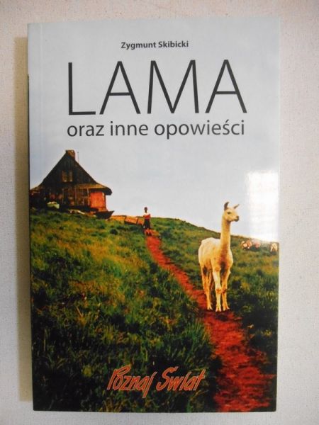 Skibicki Zygmunt - Lama oraz inne opowieści rodzinne