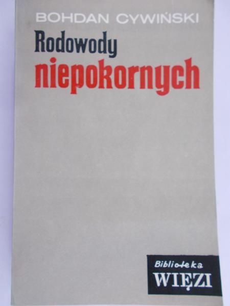 Cywiński Bohdan - Rodowody niepokornych